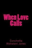 When Love Calls 1977698115 Book Cover