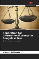 Reparation for international crimes in Congolese law 6205723476 Book Cover