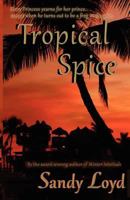 Tropical Spice 1480263745 Book Cover