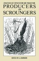 Producers and Scroungers: Strategies of Exploitation and Parasitism 1461597862 Book Cover