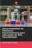 Nanocompósitos de Polímeros Electrospinning para Aplicações de Alta Sensibilidade 620567520X Book Cover