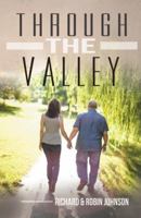 Through the Valley 1449797962 Book Cover