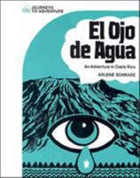 Journeys to Adventure: El ojo de agua (Journeys to Adventure S.) 0844272124 Book Cover
