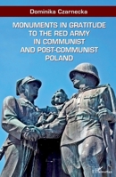 Monuments in gratitude to the Red Army in communist and post-communist Poland (Harmattan Hongrie) 2343229414 Book Cover