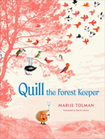 Quill the Forest Keeper 164614452X Book Cover