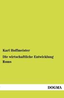 Die wirtschaftliche Entwicklung Roms. 1176114026 Book Cover