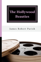 The Hollywood Beauties 153035417X Book Cover