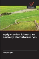 Wplyw zmian klimatu na dochody plantatorów ryzu (Polish Edition) 6630117158 Book Cover