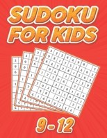 Sudoku for Kids 9-12: Easy to Hard Puzzles: Challenging Puzzles to Sharpen Your Brain, Volume 1 B08B35X4DR Book Cover