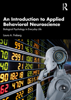 An Introduction to Applied Behavioral Neuroscience: Biological Psychology in Everyday Life 1032049308 Book Cover