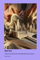 Nyra Vox: Kampf für die Rechte der Exoskelettverstärkung auf Xythera (German Edition) 1998610136 Book Cover