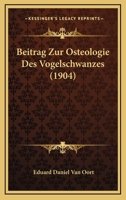 Beitrag Zur Osteologie Des Vogelschwanzes: Inaugural-Dissertation (Classic Reprint) 1167504763 Book Cover
