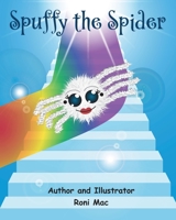 Spuffy the Spider B08R7GY6VG Book Cover