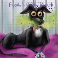 Bowie's Filthy Mouth (2) (Greyttales) 1087854504 Book Cover