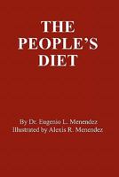 The People's Diet: A Short Guide to Obesity, Nutrition and Health 0615206417 Book Cover