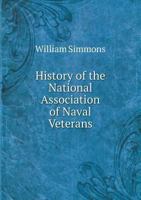 History of the National Association of Naval Veterans 1175562149 Book Cover
