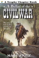 A Ballad of the Civil War 0064420884 Book Cover