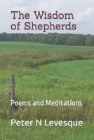 The Wisdom of Shepherds: Poems and Meditations B0BRZ4FZM5 Book Cover