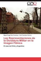 Las Representaciones de la Dictadura Militar en la Imagen Fílmica 3845482389 Book Cover