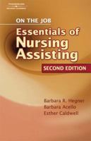 On the Job: The Essentials of Nursing Assisting 1418066125 Book Cover
