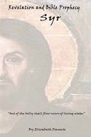 Revelation and Bible Prophecy Syr 0557163544 Book Cover