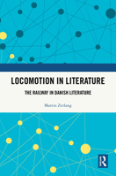 Locomotion in Literature: The Railway in Danish Literature 104101578X Book Cover