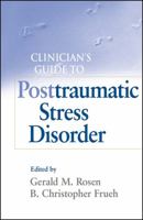 Clinician's Guide to Posttraumatic Stress Disorder 0470450959 Book Cover