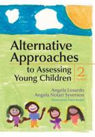 Alternative Approaches to Assessing Young Children 1598570870 Book Cover