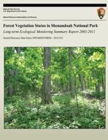 Forest Vegetation Status in Shenandoah National Park: Long-term Ecological Monitoring Summary Report 1492804193 Book Cover