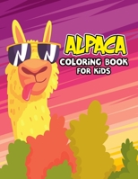 Alpaca Coloring Book for Kids: Cute, Easy and Unique Coloring Activity Book for Beginner, Toddler, Preschooler & Kids | Ages 4-8 B08XL9R3LF Book Cover