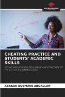 Cheating Practice and Students' Academic Skills 6205643901 Book Cover