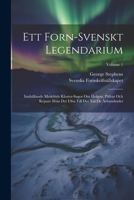 Ett Forn-svenskt Legendarium: Innhållande Medeltids Kloster-sagor Om Helgon, Påfvar Och Kejsare Ifrån Det I: sta Till Det Xiii: de Århundradet; Volume 1 1021555770 Book Cover