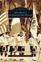 New Haven's St. Patrick's Day Parade 0738544825 Book Cover