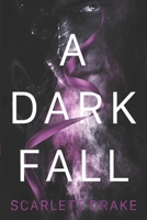 A Dark Fall 1739912705 Book Cover