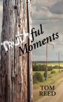 Truthful Moments 1432764322 Book Cover