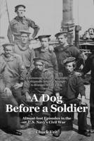 A Dog Before a Soldier 0557374979 Book Cover