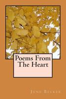 Poems From The Heart: A Collection Of Short Poems By June Becker 1495371069 Book Cover