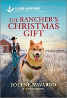 The Rancher's Christmas Gift: An Uplifting Inspirational Romance 133562127X Book Cover