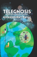 Telegnosis – “Ancient Indian Predictive Science” 8196203152 Book Cover