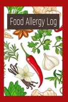 Food Allergy Log & Journal: Daily Food Allergy Symptom Tracker - 90 Pages - 45 Days - 6x9- Food Journal for People with Food Sensitivity 1673764703 Book Cover