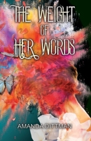 The Weight of Her Words B0FBWPHDNN Book Cover