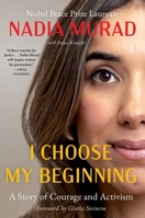 I Choose My Beginning: A Story of Courage and Activism 1668097052 Book Cover