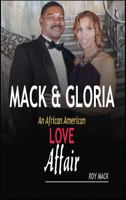MACK & GLORIA: An African American Love Affair 1643705067 Book Cover