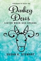 Donkey Devos: Listen When God Speaks 1649491557 Book Cover