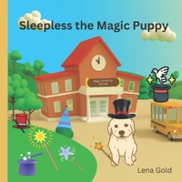Sleepless the Magic Puppy B0BXNF2KBJ Book Cover