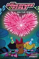 Powerpuff Girls Vol. 3: New Year, New You 1524129178 Book Cover