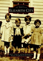 Elizabeth City 0738513865 Book Cover