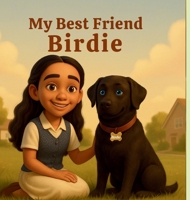 My Best Friend Birdie B0FH5VQWW4 Book Cover