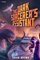 The Dark Sorcerer's Assistant: A Humorous Urban Fantasy (Dark Sorcerer's Intern) 1039475582 Book Cover