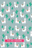 You are Awesome!: Llama Journal - Alpaca Journal: lined Llama notebook/alpaca notebook Llama gift for women, alpaca gift for women. birthday journal, llama gifts for girls 1696384958 Book Cover
